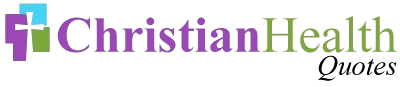 Christian Health Quotes